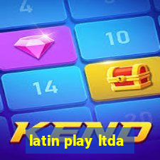 latin play ltda